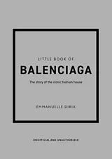 Fester Einband Little Book of Balenciaga von Emmanuelle Dirix