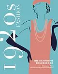 E-Book (epub) 1920s Fashion: The Definitive Sourcebook von Charlotte Fiell
