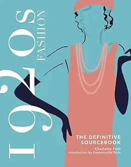 E-Book (epub) 1920s Fashion: The Definitive Sourcebook von Charlotte Fiell