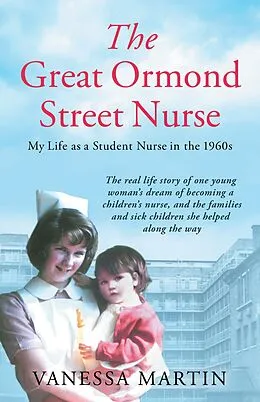 E-Book (epub) The Great Ormond Street Nurse von Vanessa Martin