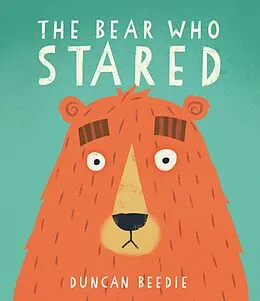 E-Book (epub) The Bear Who Stared von Duncan Beedie