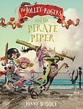 E-Book (epub) The Jolley-Rogers and the Pirate Piper von Jonny Duddle