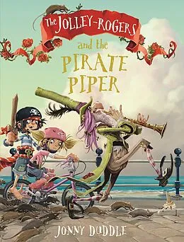 E-Book (epub) The Jolley-Rogers and the Pirate Piper von Jonny Duddle