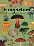 E-Book (epub) Fungarium von Royal Botanic Gardens Kew, Ester Gaya