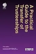 Fester Einband A Practical Guide to the Transfer of Trusteeships, Third Edition von