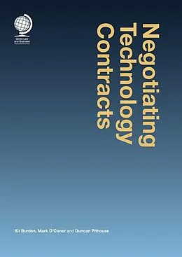E-Book (epub) Negotiating Technology Contracts von Kit Burden, Duncan Pithouse, Mark O'Conor