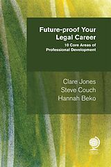 eBook (epub) Future-proof Your Legal Career de Clare Jones, Steve Couch, Hannah Beko