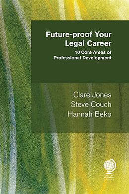 eBook (epub) Future-proof Your Legal Career de Clare Jones, Steve Couch, Hannah Beko