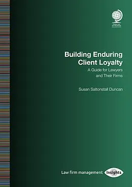 E-Book (epub) Building Enduring Client Loyalty von Susan Saltonstall Duncan