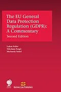 E-Book (epub) The EU General Data Protection Regulation (GDPR) von Lukas Feiler, Nikolaus Forgó, Michaela Nebel