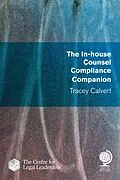 E-Book (epub) The In-house Counsel Compliance Companion von Tracey Calvert