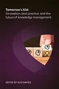 E-Book (epub) Tomorrow's KM: Innovation, best practice and the future of knowledge management von Hélène Russell, Cyndi Murphy, Mona Alhefdhi