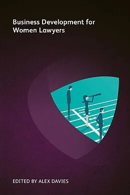 E-Book (epub) Business Development for Women Lawyers von Patricia K Gillette, Joanne Frears, Audra A Dial