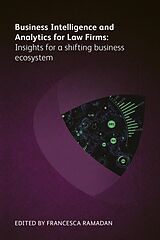 eBook (epub) Business Intelligence and Analytics for Law Firms de Gill Eapen, Aileen Leventon, Jennifer Roberts