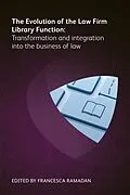 E-Book (epub) The Evolution of the Law Firm Library Function von Cj Anderson, Jocelyn K Sagherian, Sean Tate