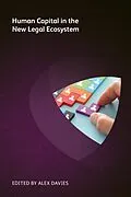 E-Book (epub) Human Capital in the New Legal Ecosystem von Michael Roster, Chris Marston, Chris Boyd