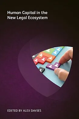 E-Book (epub) Human Capital in the New Legal Ecosystem von Michael Roster, Chris Marston, Chris Boyd