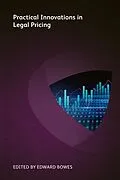 E-Book (epub) Practical Innovations in Legal Pricing von Timothy B Corcoran, Richard Burcher, Peter Lane Secor
