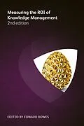 E-Book (epub) Measuring the ROI of Knowledge Management von Dave Snowden, Stan Garfield, James Gunn