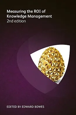 E-Book (epub) Measuring the ROI of Knowledge Management von Dave Snowden, Stan Garfield, James Gunn