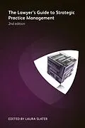 E-Book (epub) The Lawyer's Guide to Strategic Practice Management von Viv Williams, Danny Ertel, Lisa B Horowitz