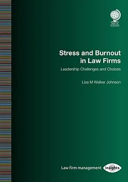E-Book (epub) Stress and Burnout in Law Firms von Lisa M Walker Johnson