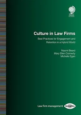 E-Book (epub) Culture in Law Firms von Naomi Beard Nelson, Mary Ellen Connerty, Michelle Egan