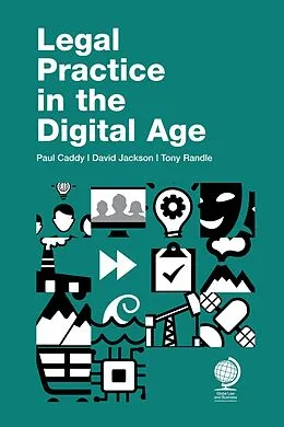 E-Book (epub) Legal Practice in the Digital Age von Paul Caddy, David Jackson, Tony Randle
