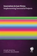 E-Book (epub) Innovation in Law Firms von Stuart Whittle, Catriona Wolfenden