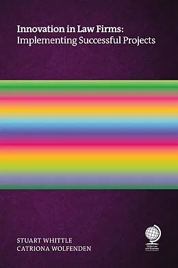 E-Book (epub) Innovation in Law Firms von Stuart Whittle, Catriona Wolfenden