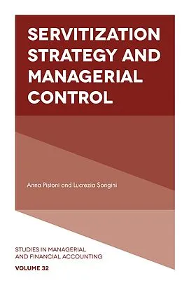 E-Book (epub) Servitization Strategy and Managerial Control von Anna Pistoni
