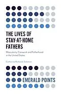 E-Book (pdf) Lives of Stay-at-Home Fathers von Catherine Richards Solomon