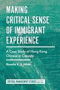 E-Book (epub) Making Critical Sense of Immigrant Experience von Rosalie K. S. Hilde