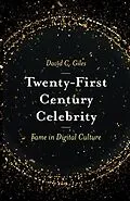 E-Book (pdf) Twenty-First Century Celebrity von David C. Giles