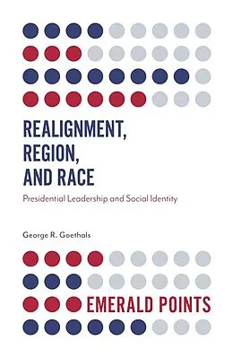 E-Book (pdf) Realignment, Region, and Race von George R. Goethals