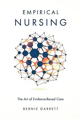 E-Book (pdf) Empirical Nursing von Bernie Garrett