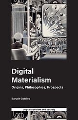 eBook (epub) Digital Materialism de Baruch Gottlieb