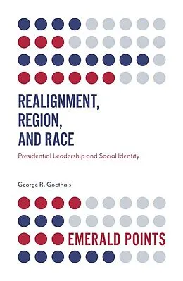 E-Book (epub) Realignment, Region, and Race von George R. Goethals