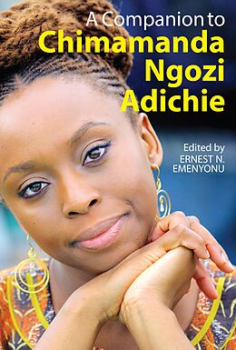 E-Book (epub) A Companion to Chimamanda Ngozi Adichie von 