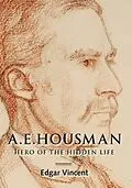 E-Book (pdf) A.E. Housman von Edgar Vincent