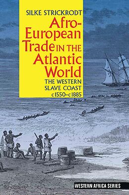 E-Book (epub) Afro-European Trade in the Atlantic World von Silke Strickrodt