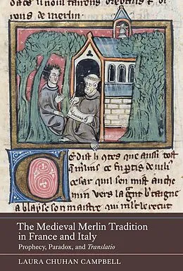 E-Book (pdf) The Medieval Merlin Tradition in France and Italy von Laura Chuhan Campbell