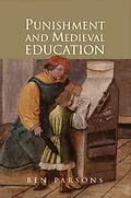 E-Book (epub) Punishment and Medieval Education von Ben Parsons