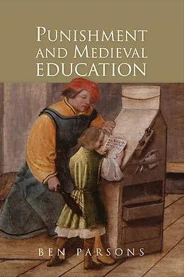 E-Book (epub) Punishment and Medieval Education von Ben Parsons
