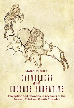 E-Book (pdf) Eyewitness and Crusade Narrative von Marcus Bull