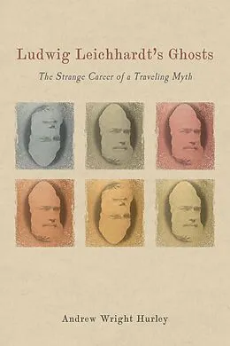 E-Book (pdf) Ludwig Leichhardt's Ghosts von Andrew Wright Hurley