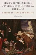 E-Book (pdf) Liszt's Representation of Instrumental Sounds on the Piano von Hyun Joo Kim