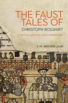 E-Book (pdf) The Faust Tales of Christoph Rosshirt von J. M. Van Der Laan