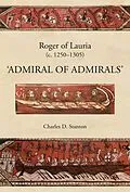 E-Book (epub) Roger of Lauria (c.1250-1305) von Charles D. Stanton