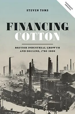 E-Book (pdf) Financing Cotton von Steven Toms